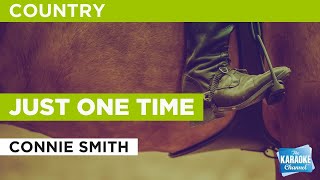 Just One Time : Connie Smith | Karaoke with Lyrics