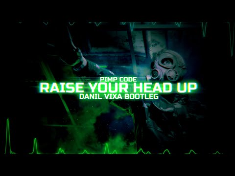 Pimp Code - Raise your head up (DANIL VIXA BOOTLEG)