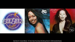 Bee Gees Ft. Yvonne Elliman - If I Can't Have You (Count Da Money Remix Ft. GDS Extended Remix)