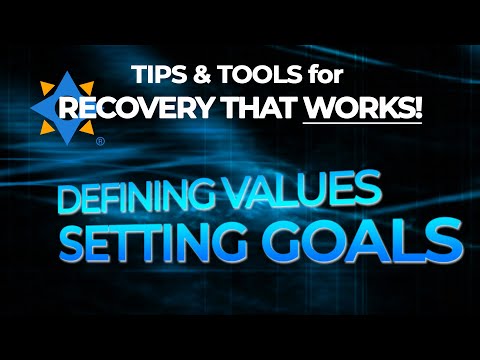 GOAL SETTING - Tips & Tools for Recovery that WORKS