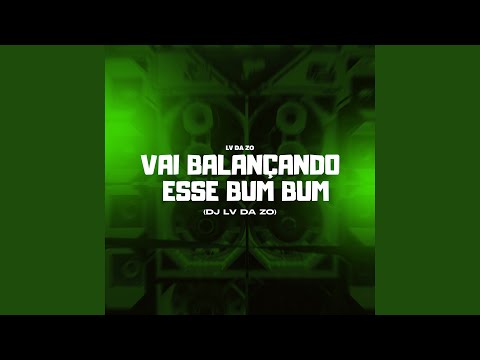 Vai Balançando Esse Bumbum