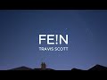 Travis Scott FE N Lyrics