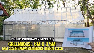 Download lagu LENGKAP! MEMBUAT GREENHOUSE BAJA RINGAN 6M X9,5M | DESAIN & PEMBANGUNAN mp3