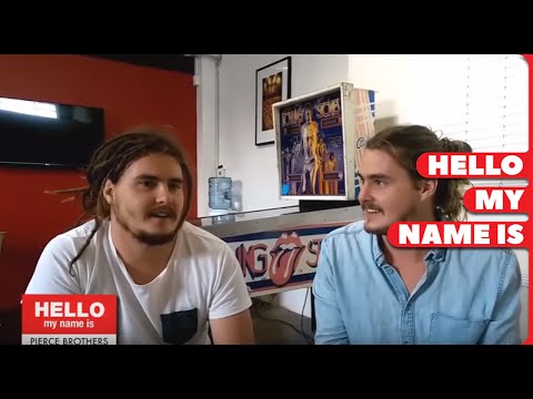 Hello My Name Is Pierce Brothers