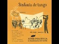 Astor Piazzolla - Estamos Listos - Sinfonía de Tango (1955)