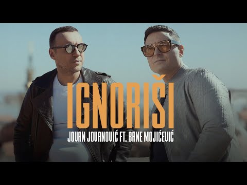 JOVAN JOVANOVIC FT BANE MOJICEVIC - IGNORISI (OFFICIAL VIDEO 2025)