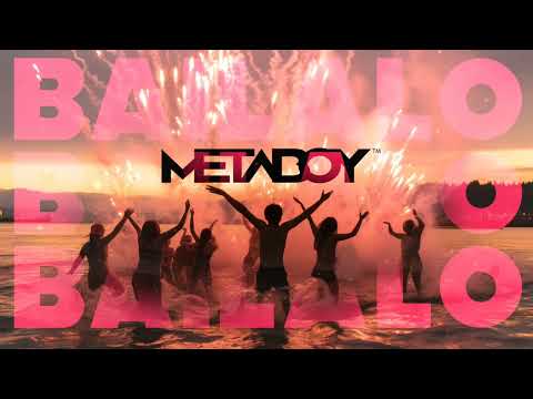 Metaboy - Bailalo (Official Single)