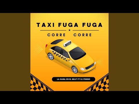 Taxi Fuga Fuga (feat. Dj Pinino)