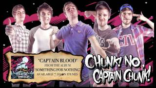 Chunk! No, Captain Chunk! - Captain Blood (Audio)