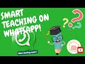 How To Teach Students Using WhatsApp Step By Step Guide For Teachers Tutors