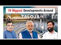 Top 10 Reasons For Development Of Taloja Navi Mumbai Development Navimumbai