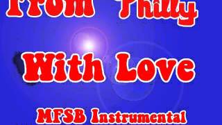 From Philly With Love (MFSB Instrumental Megamix by Jordan Linden)