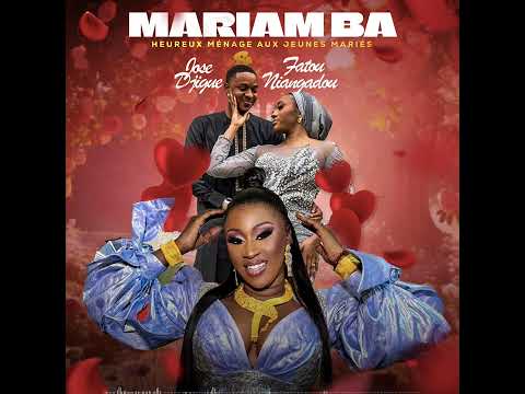 Mariam Ba LAGARÉ - Heureux ménage aux jeunes Mariés José Djigué & Fatou Niangadou