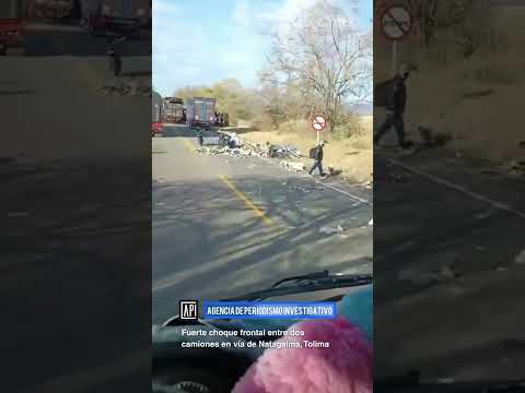 Fuerte choque frontal entre dos camiones en vía de Natagaima, Tolima