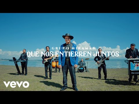 Grupo Miramar - Que Nos Entierren Juntos