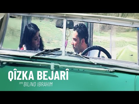 Bilind Ibrahim - Qîzka Bejarî
