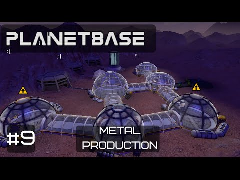 Planetbase Gameplay | Improving Metal Production | Colony Building Game | Ep 9
