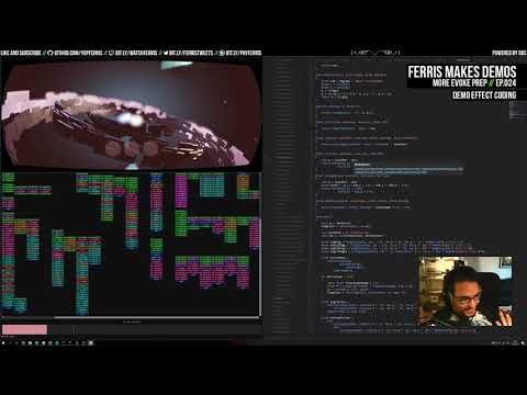 Ferris Makes Demos Ep.024 - More Evoke Prep
