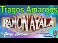 Karaoke Monterrey - Ramon Ayala - Tragos Amargos