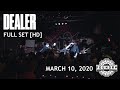 Dealer - Full Set HD - Live at The Foundry Concert Club