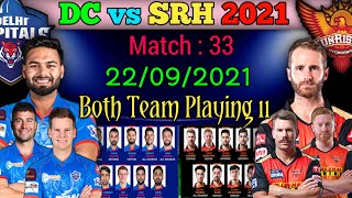 IPL 2021 | Delhi Captals vs Sunrisers Hyderabad 2021 | DC vs SRH 2021 Playing 11 | SRH