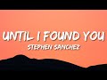 Stephen Sanchez - Until I Found You (Lyrics) Stephen Sanchez - Until I Found You (Lyrics)