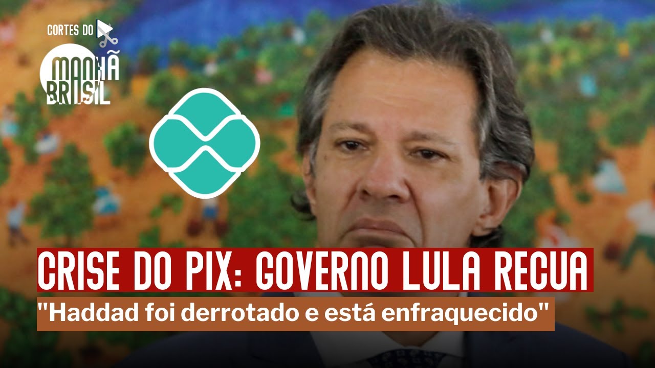 Crise do PIX: Derrotado, Haddad sai enfraquecido