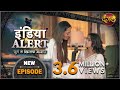 India Alert New Episode 408 Padson Ka Pyar पड़ोसन का प्यार Dangal TV Chann