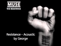 Muse - Resistance ( Acoustic Version) 