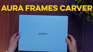 Digitaler Bilderrahmen neu gedacht! Aura Frames Carver - Unboxing, Einrichtung & erster Eindruck