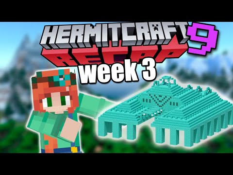 Hermitcraft RECAP - Season 9 Week 3