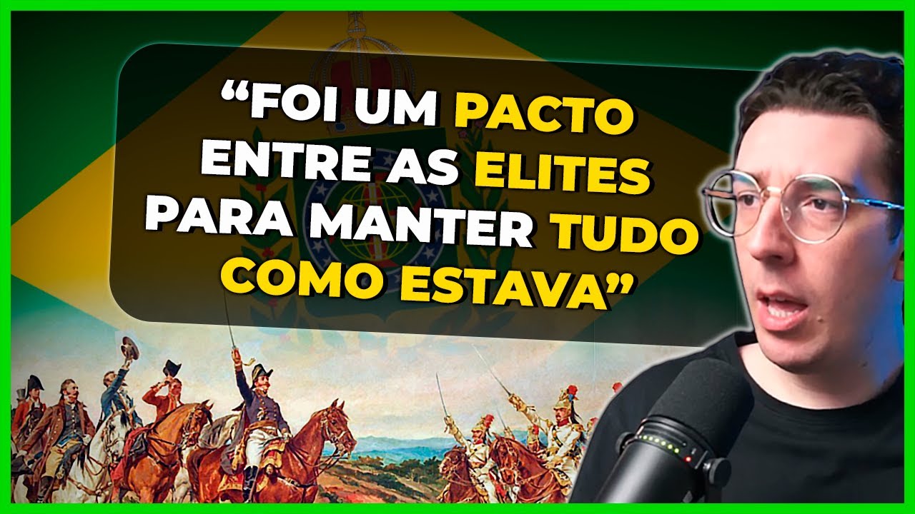 INDEPENDÊNCIA DO BRASIL: QUEM  REALMENTE SE BENEFICIOU? | Cortes do História Pública