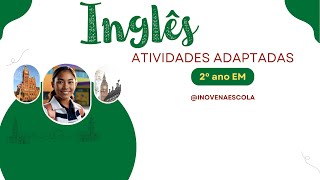 Inglês 2º EM Atividades Adaptadas