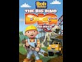Opening To Bob The Builder The BIG Dino Dig 2011 DVD