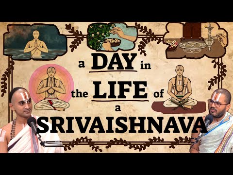 A day in the life of a Sri Vaishnava | ENGLISH | Svairãlãpam | Paravastu Varadarajan