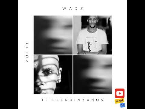 Wadz | It'll End In Yanos | Vol | 13