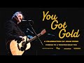 OFFICIAL TRAILER | YOU GOT GOLD — A CELEBRATION OF JOHN PRINE