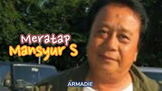 Download lagu Meratap _ Mansyur S mp3