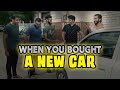 When You Bought A New Car | Comedy Skit | Karachi Vynz Official