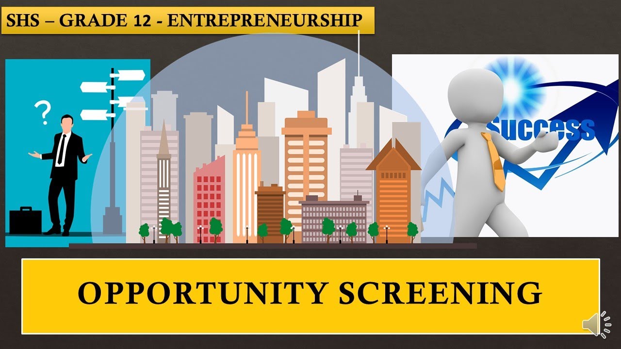 OPPORTUNITY SCREENING