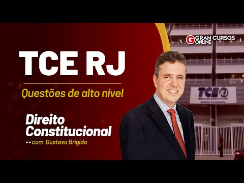 TCE RJ Competition - High-level questions | Constitutional Law with Gustavo Brígido