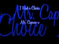 I Had a Choice - Mr. Capone-e