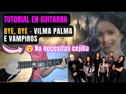 Bye Bye - Vilma Palma e Vampiros