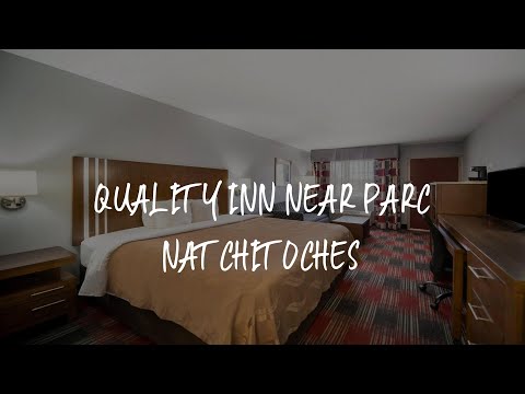 Quality Inn near Parc Natchitoches Review - Natchitoches , United States of America