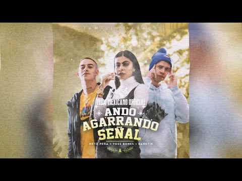 Ando Agarrando Señal - Neto Peña Ft. Yoss Bones & Danntik (Audio)