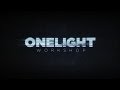 OneLight Workshop v 2.0 Trailer 