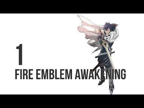 Fire Emblem Awakening - Let's Play - 1