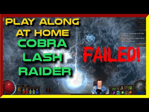 POE 3.13 Cobra Lash Raider - I Failed - Don't Play along at home