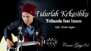 Download lagu TIDURLAH KEKASIHKU YOLLANDA FEAT IMAM AKUSTIK VERS... mp3