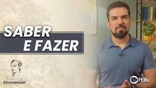 Saber e fazer | Reflexões com Emmanuel - Saulo César